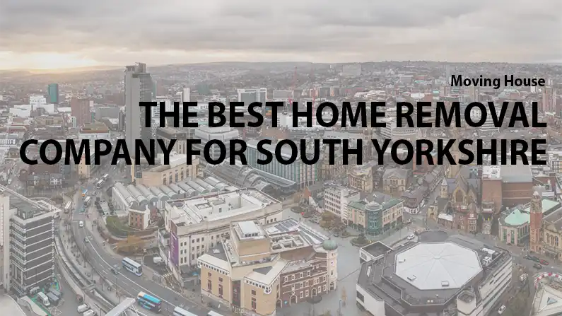 home removal companies south Yorkshire
